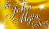 The John Mejia Show 