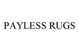 PAYLESS RUGS 