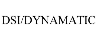 DSI/DYNAMATIC 