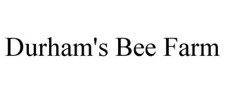 DURHAM'S BEE FARM 