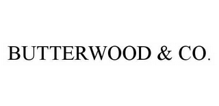 BUTTERWOOD & CO. 