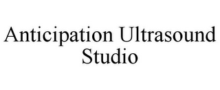 ANTICIPATION ULTRASOUND STUDIO 