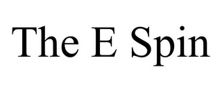 THE E SPIN 