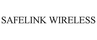 SAFELINK WIRELESS 