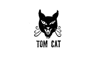 TOM CAT 