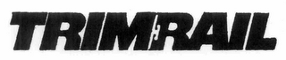 TRIMRAIL 