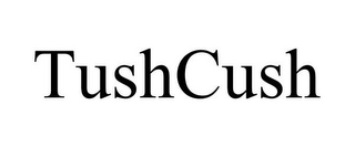 TUSHCUSH 