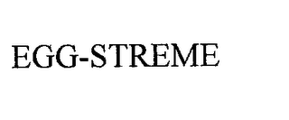 EGG-STREME 