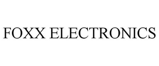 FOXX ELECTRONICS 