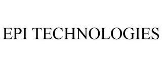 EPI TECHNOLOGIES 