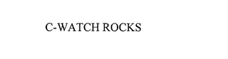C-WATCH ROCKS 