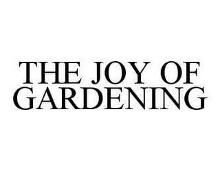 THE JOY OF GARDENING 