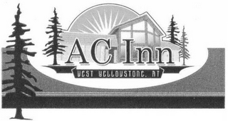 AC INN WEST YELLOWSTONE, MT 