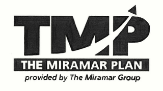 TMP THE MIRAMAR PLAN PROVIDED BY THE MIRIMAR GROUP 