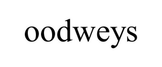 OODWEYS 