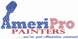 AMERIPRO PAINTERS...WE'VE GOT AMERICA COVERED 