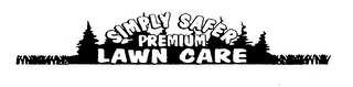 SIMPLY SAFER PREMIUM LAWN CARE 