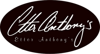 ETTOR ANTHONY'S 