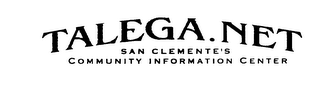 TALEGA.NET SAN CLEMENTES COMMUNITY INFORMATION CENTER 