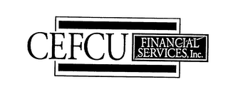 CEFCU FINANCIAL SERVICES, INC. 