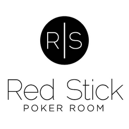 R S RED STICK POKER ROOM 