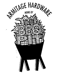 ARMITAGE HARDWARE HOME OF THE BBQ PIT 