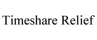 TIMESHARE RELIEF 