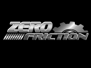 ZERO FRICTION 