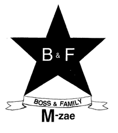 B & F BOSS & FAMILY M-ZAE 
