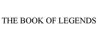 THE BOOK OF LEGENDS 