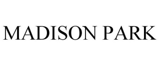 MADISON PARK 