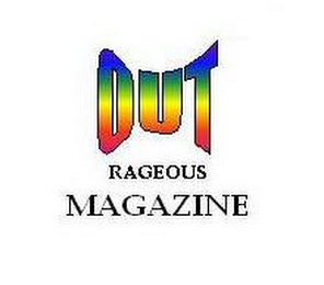 OUT RAGEOUS MAGAZINE 