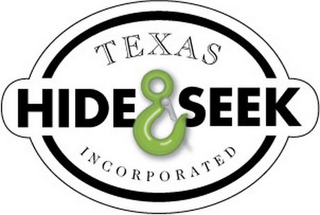 TEXAS HIDE & SEEK INCORPORATED 