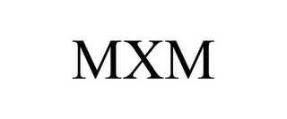 MXM 