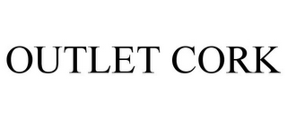 OUTLET CORK 