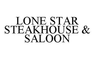 Lone Star Steakhouse & Saloon ... __LONE STAR STEAKHOUSE & SALOON ...