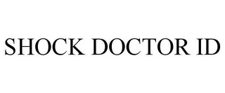 SHOCK DOCTOR ID 