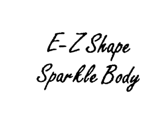 E-Z SHAPE SPARKLE BODY 