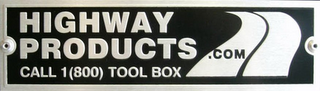 HIGHWAY PRODUCTS .COM CALL 1 (800) TOOL BOX 