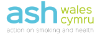 Action on Smoking and Health (ASH) Wales Cymru 