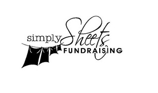 SIMPLY SHEETS FUNDRAISING 