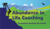 Abundance in Life Coaching 