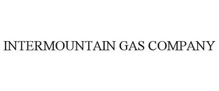INTERMOUNTAIN GAS COMPANY 