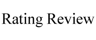 RATING REVIEW 