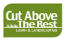 Cut Above the Rest Lawn, Landscaping, & Pet Fencing 