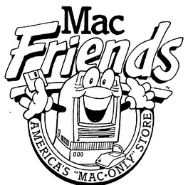 MAC FRIENDS AMERICA'S "MAC . ONLY" STORE 