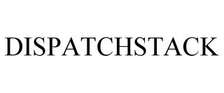 DISPATCHSTACK 