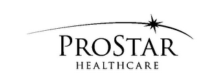 PROSTAR HEALTHCARE 
