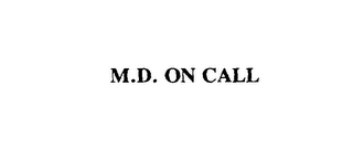 M.D. ON CALL 