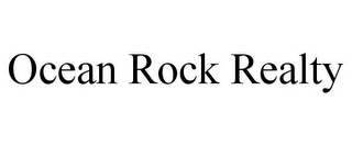 OCEAN ROCK REALTY 